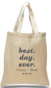 Best Day Ever event tote, printed in Grey