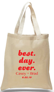 Best Day Ever event tote, printed in Red